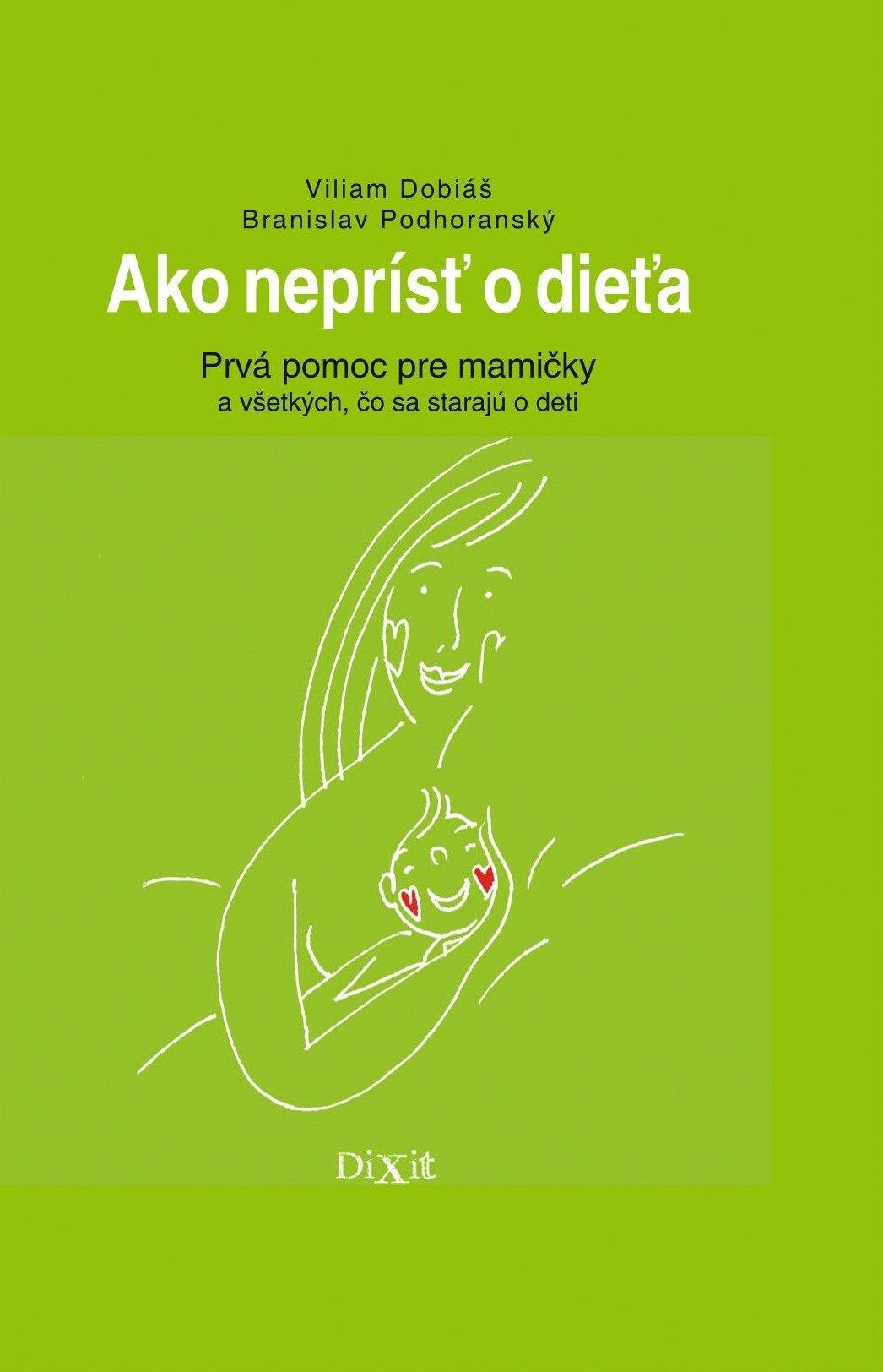 Ako neprísť o dieťa