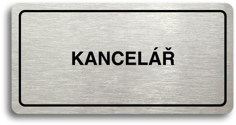 Accept Piktogram „KANCELÁRIA“ (160 × 80 mm) (strieborná tabuľka – čierna tlač)