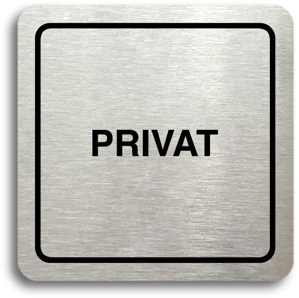 Accept Piktogram „privat" (80 × 80 mm) (strieborná tabuľka – čierna tlač)