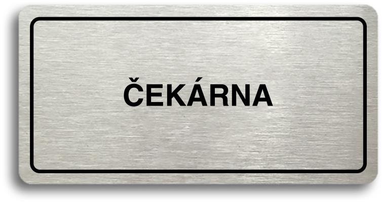 Accept Piktogram „ČAKÁREŇ“ (160 × 80 mm) (strieborná tabuľka – čierna tlač)
