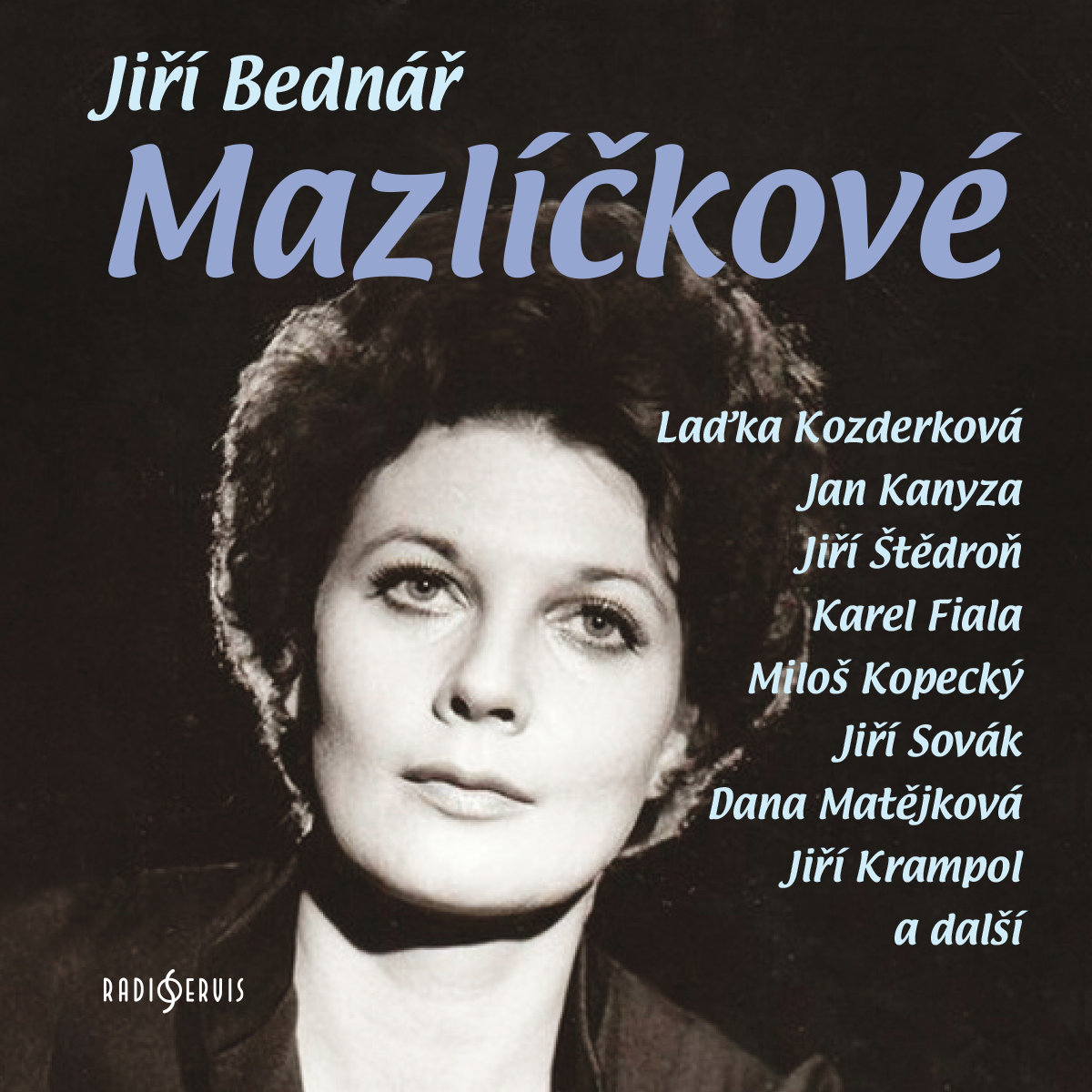 Jiří Bednář: Mazlíčkové
