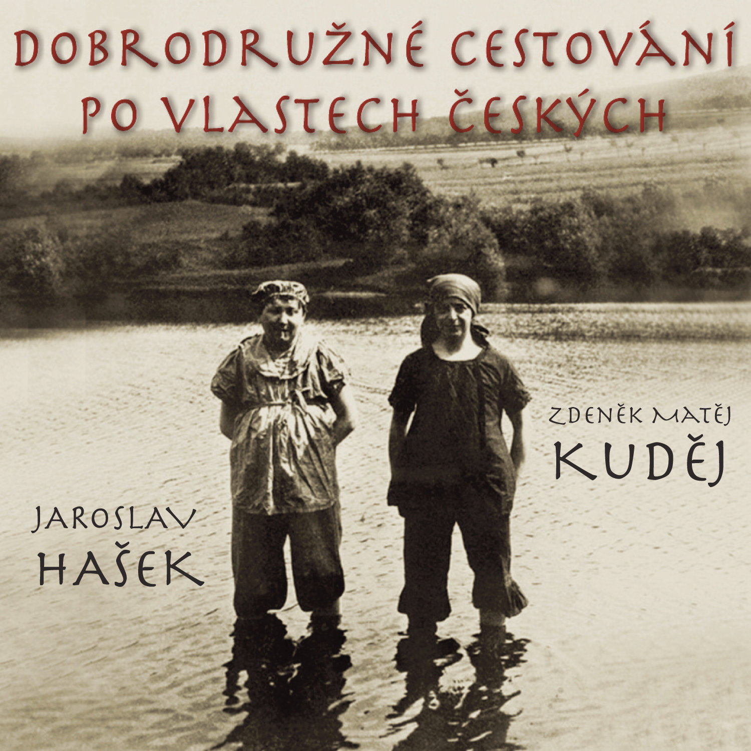 Z.M.Kuděj: Dobrodružné cestování po vlastech českých