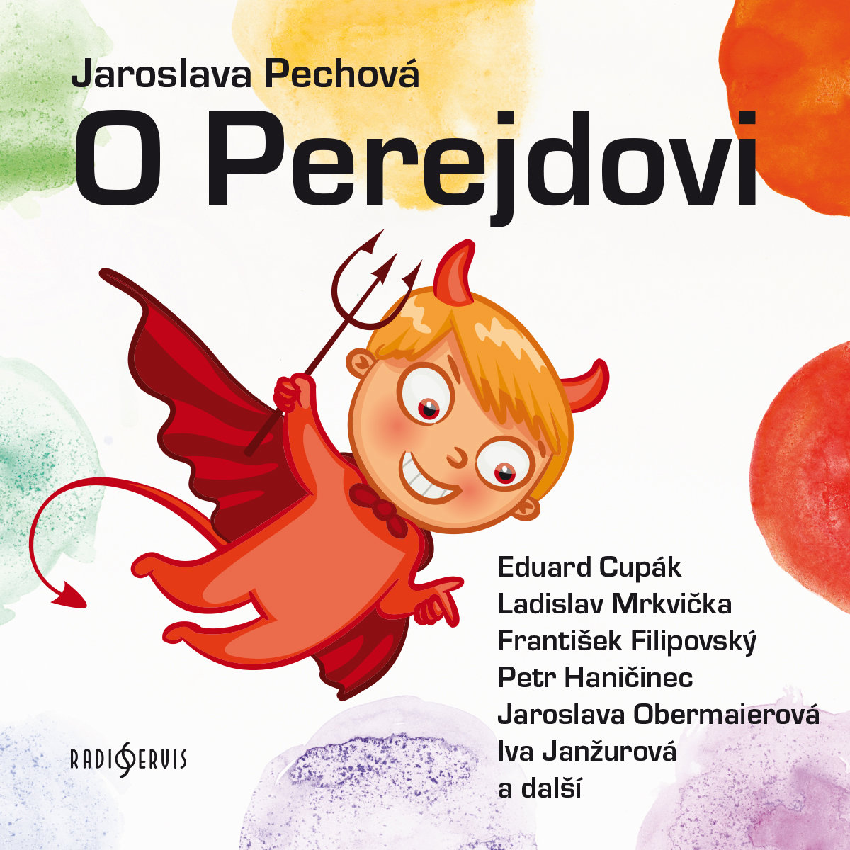 Jaroslava Pechová: O Perejdovi