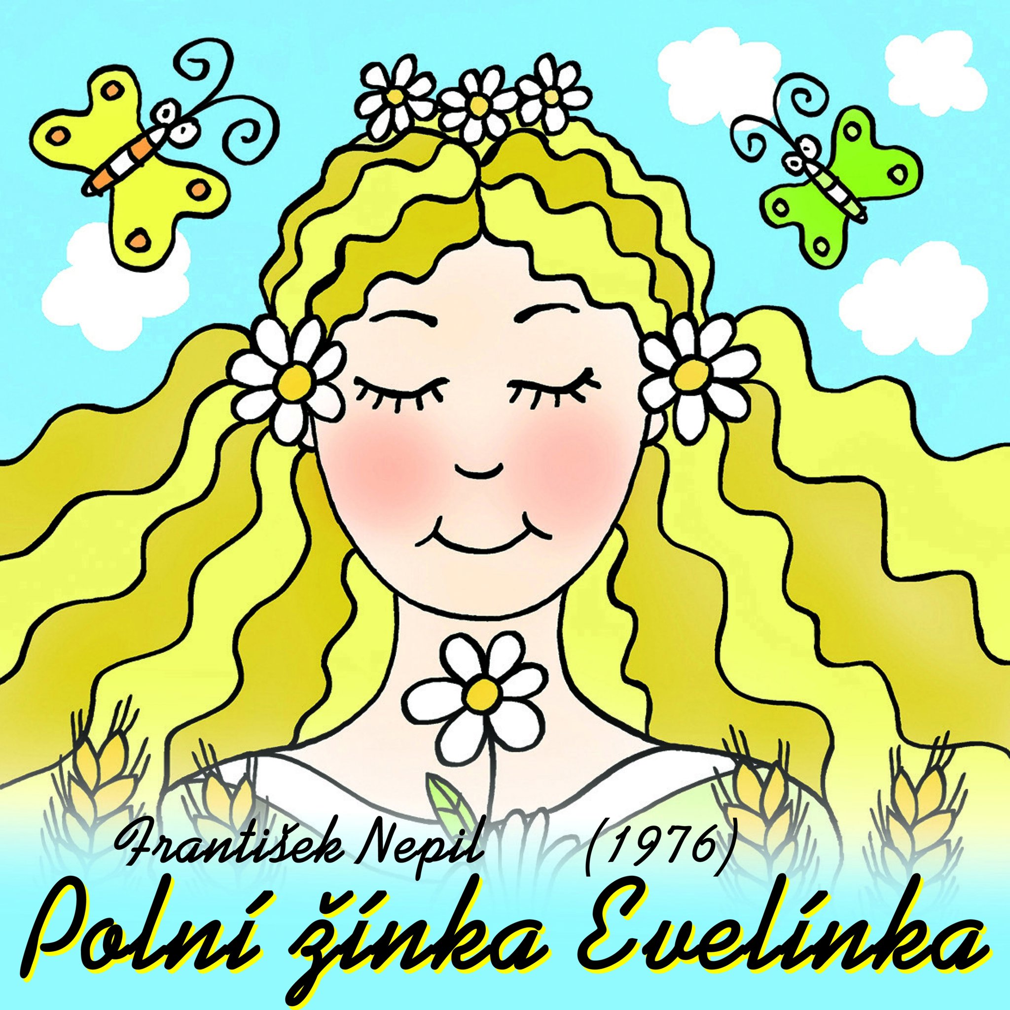 František Nepil: Polní žínka Evelínka (1976)