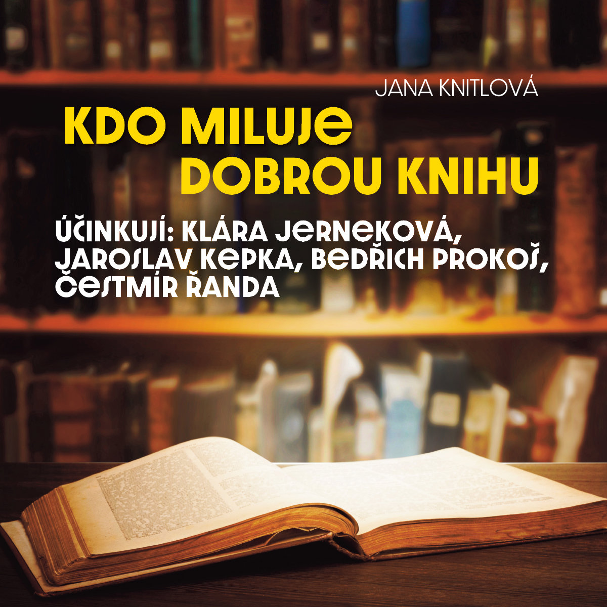 Jana Knitlová: Kdo miluje dobrou knihu