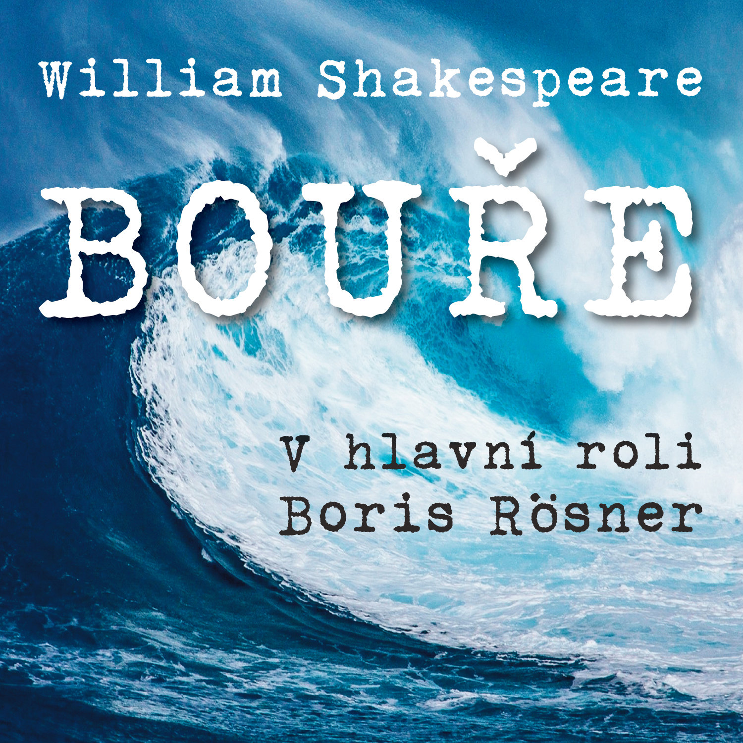 William Shakespeare: Bouře