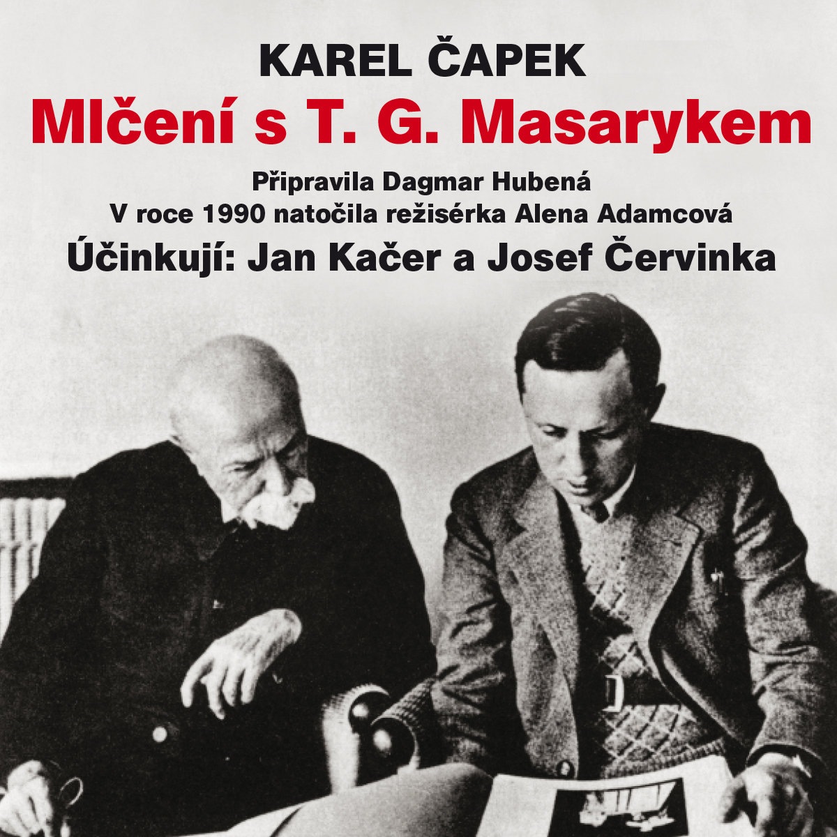 Karel Čapek: Mlčení s T. G. Masarykem