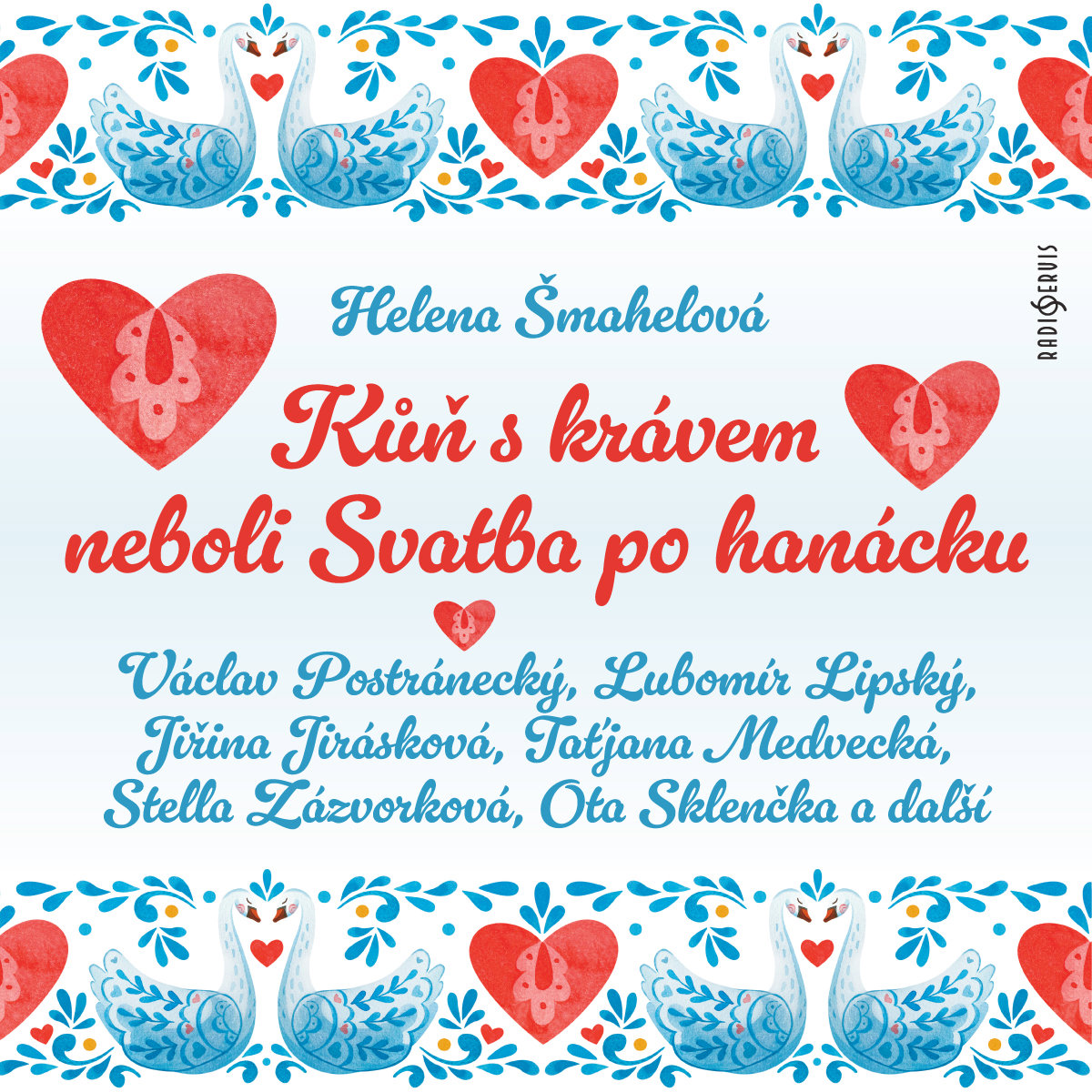 Helena Šmahelová: Kůň s krávem neboli Svatba po hanácku