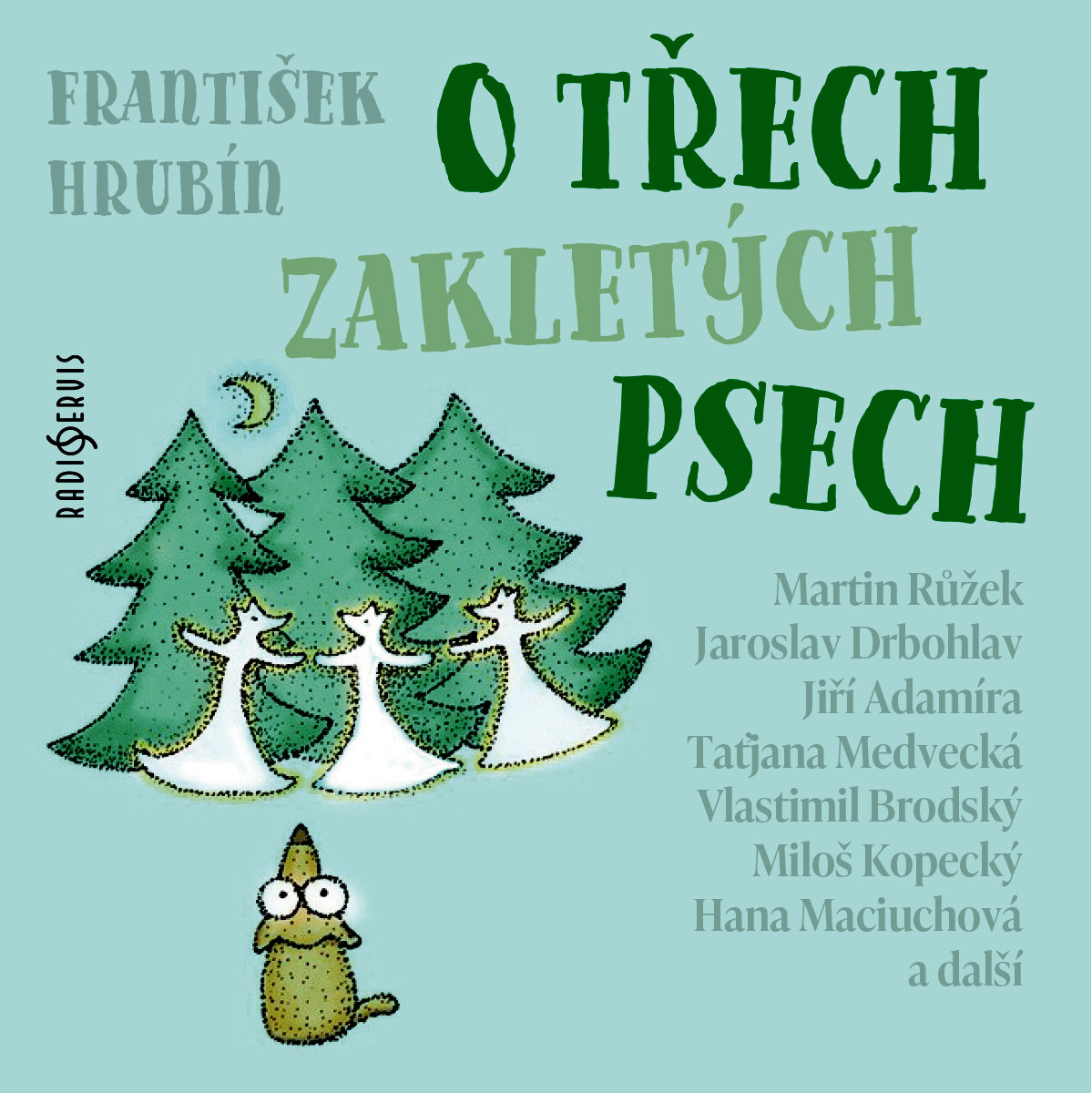 František Hrubín: O třech zakletých psech