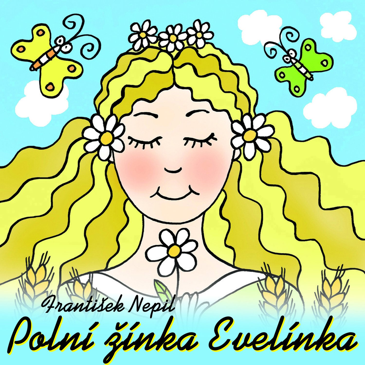 František Nepil: Polní žínka Evelínka