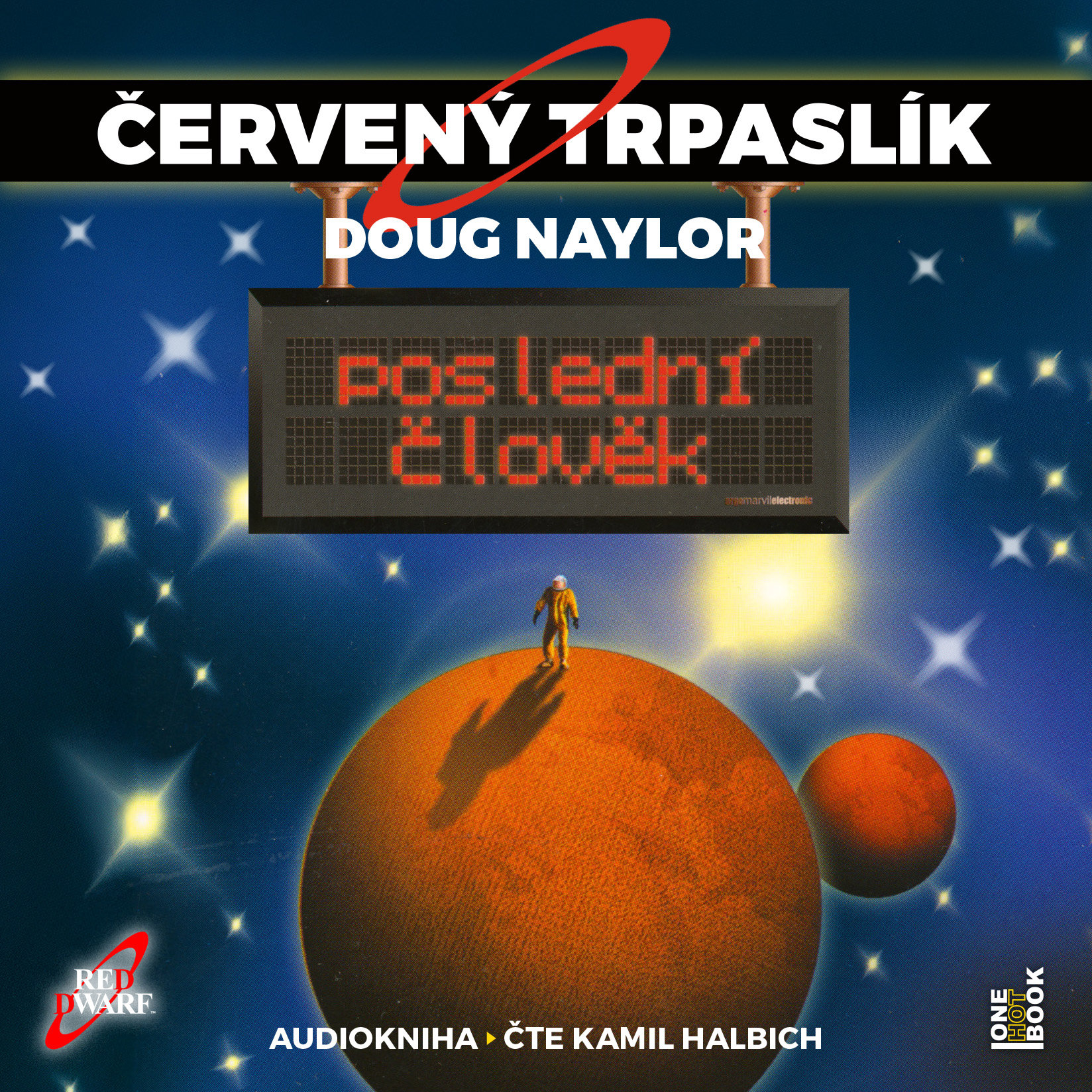 ČERVENÝ TRPASLÍK 3: Poslední člověk