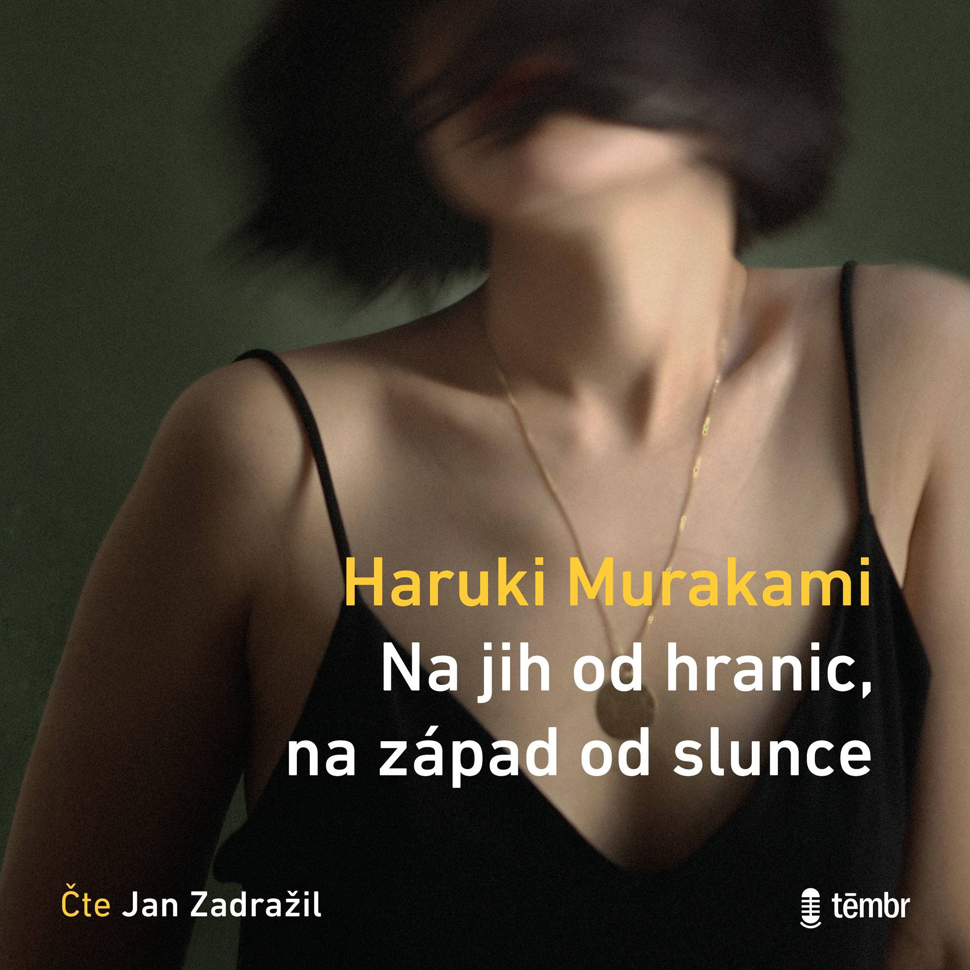 Na jih od hranic, na západ od slunce