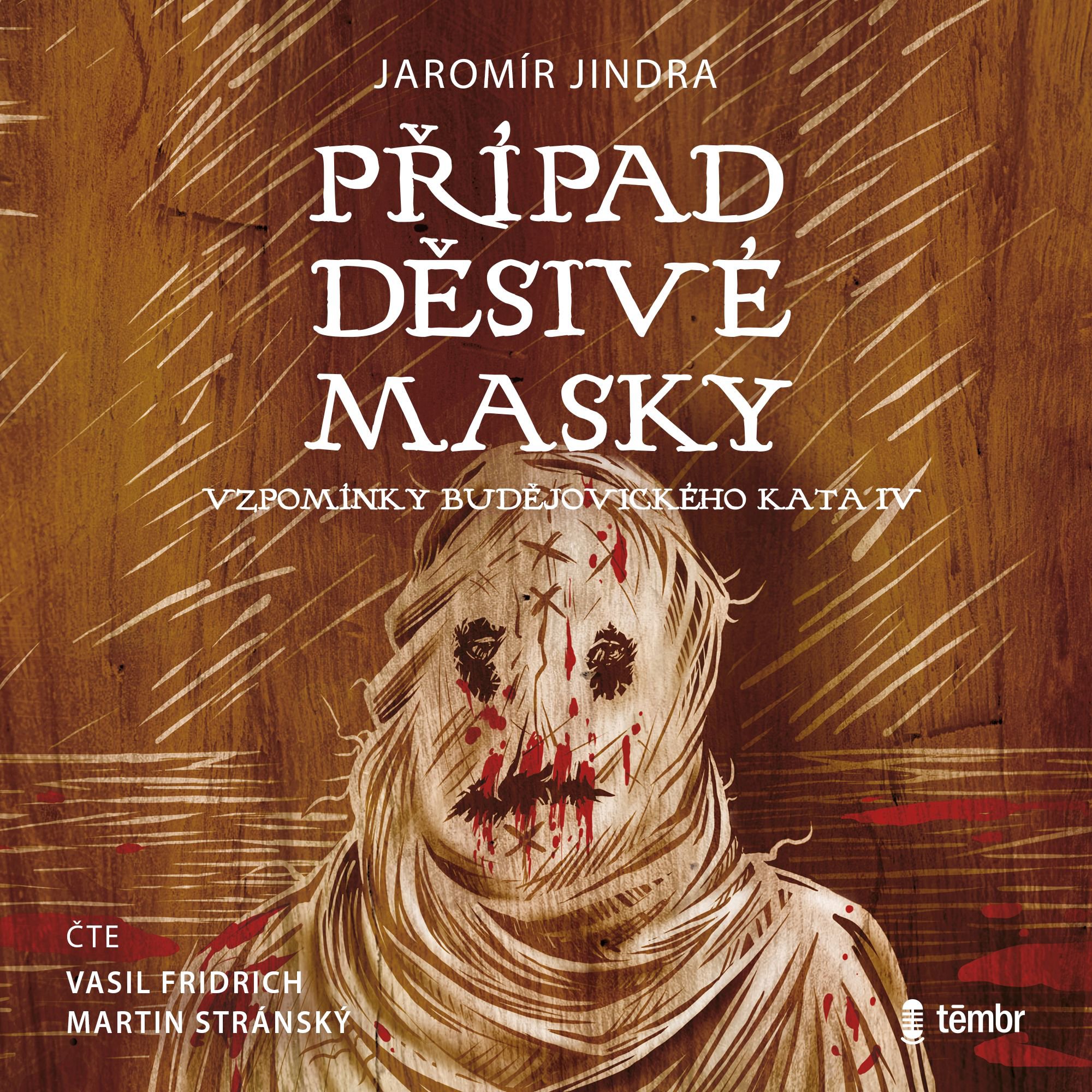 Případ děsivé masky - Vzpomínky budějovického kata