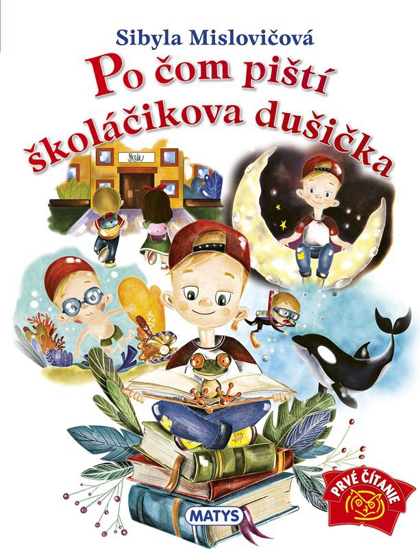 Po čom piští školáčikova dušička