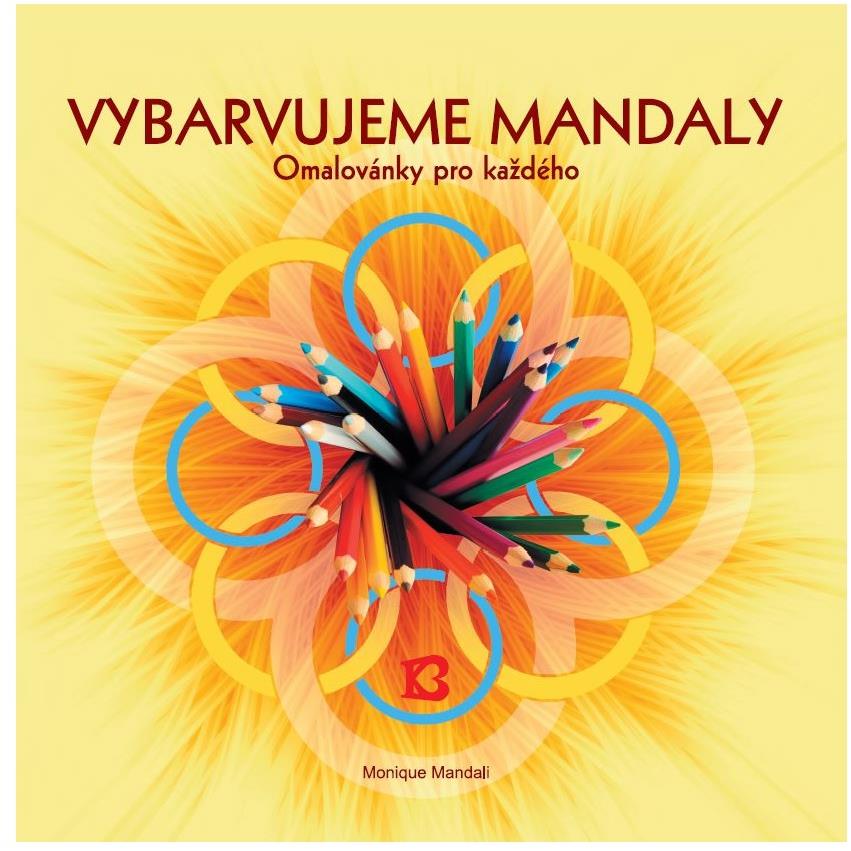 Bhakti Vybarvujeme mandaly - Monique Mandali