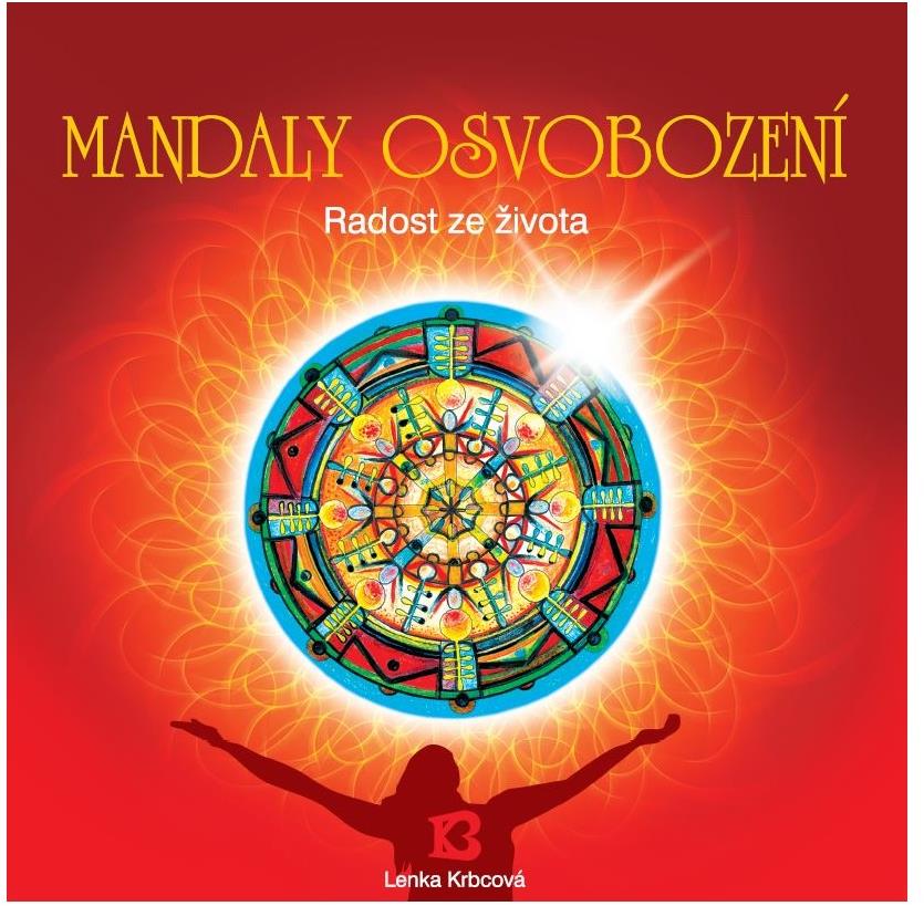 Bhakti Mandaly osvobození - Lenka Krbcová