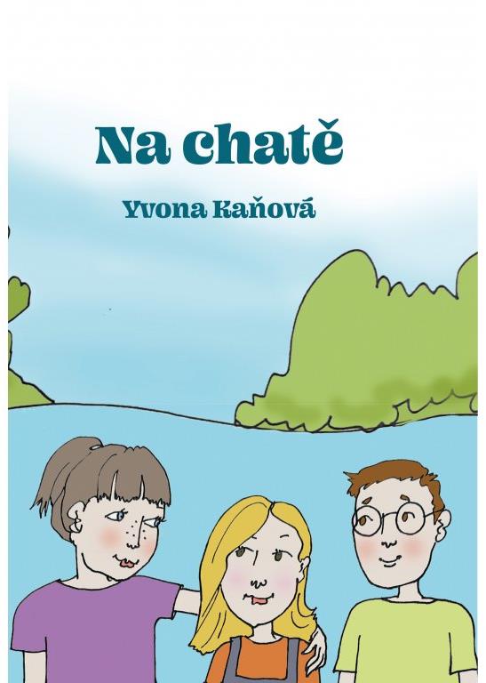 Knihy Radosti – Na chatě