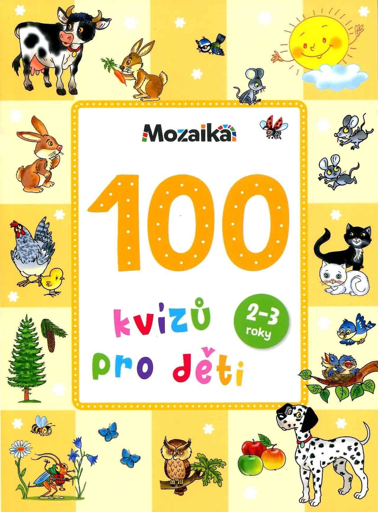 Infoa 100 kvízů pro děti 2 - 3 roky