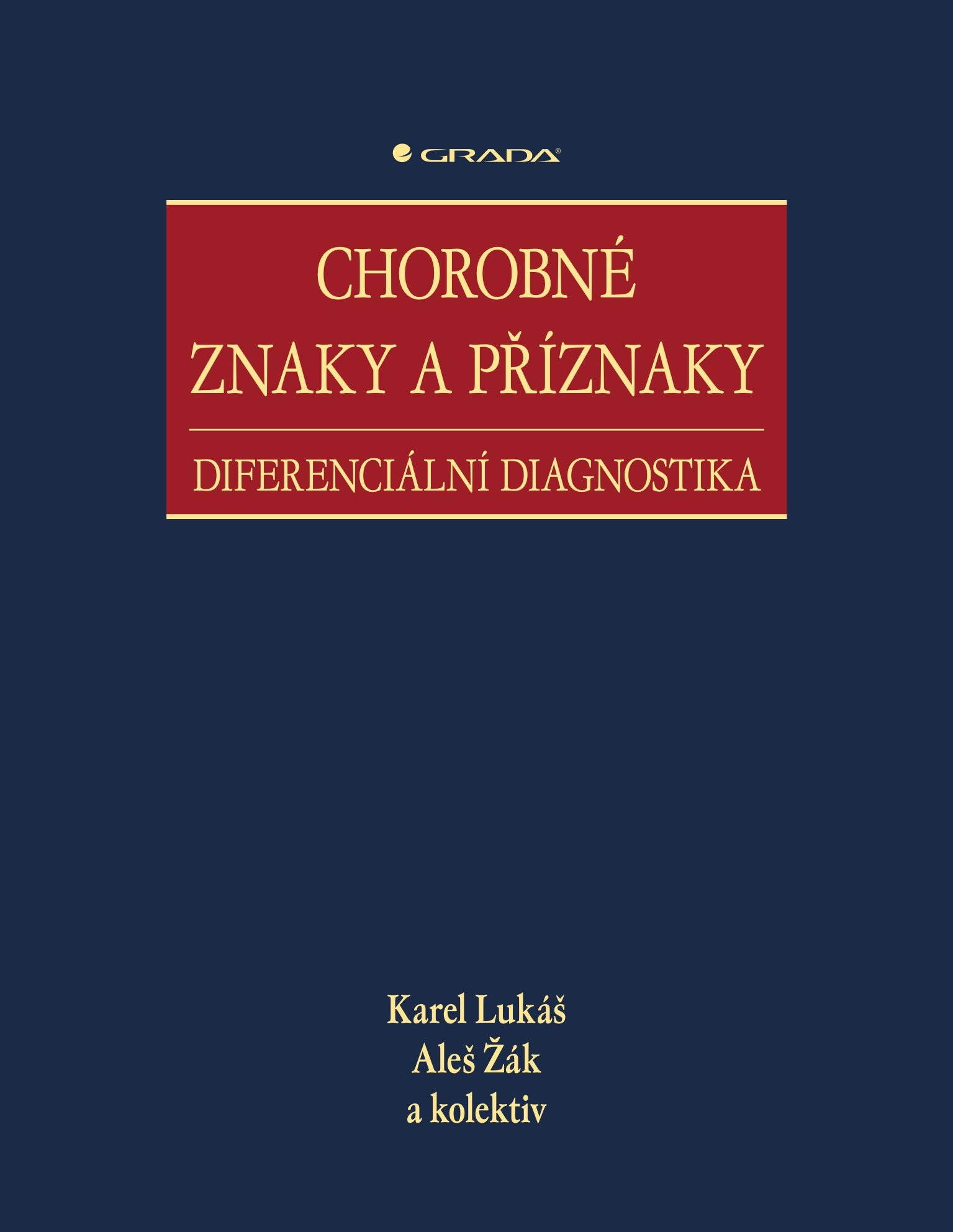 Chorobné znaky a příznaky