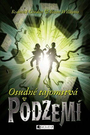 Podzemie – Osudné tajomstvá v Podzemí