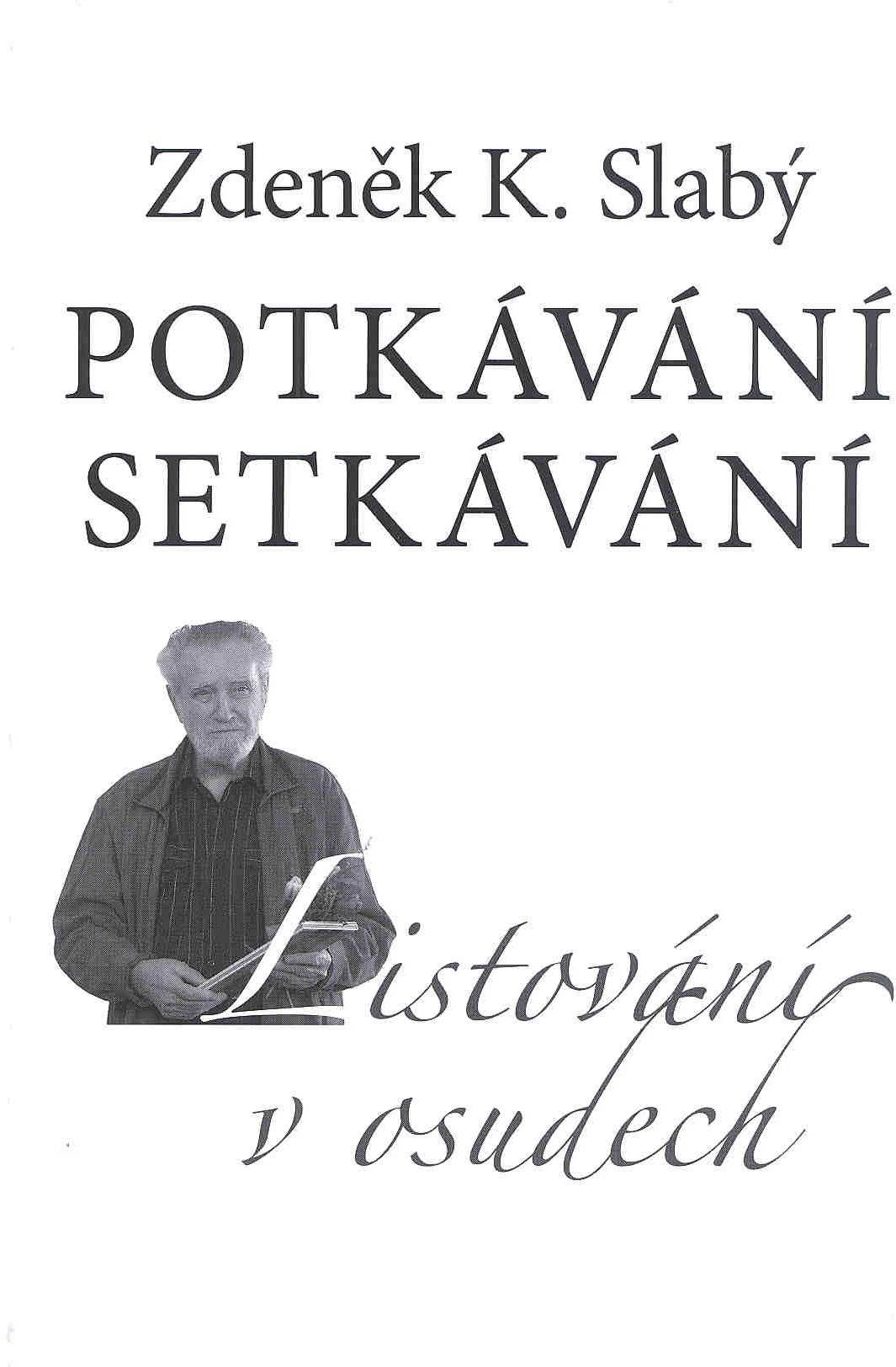 Potkávání setkávání