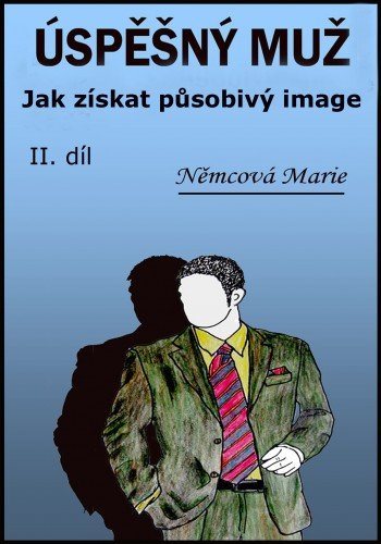Úspěšný muž: Jak získat působivý image