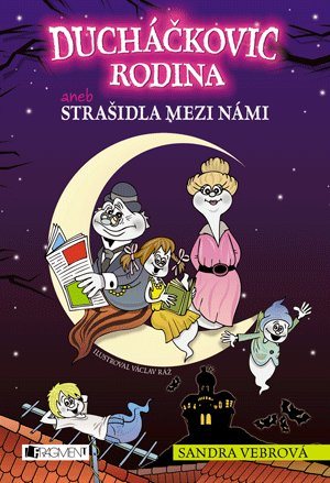 Ducháčkovic rodina – aneb Strašidla mezi námi