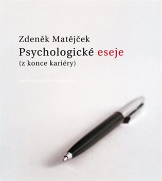 Psychologické eseje (z konce kariéry)