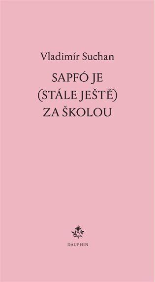 Sapfó je (stále ještě) za školou