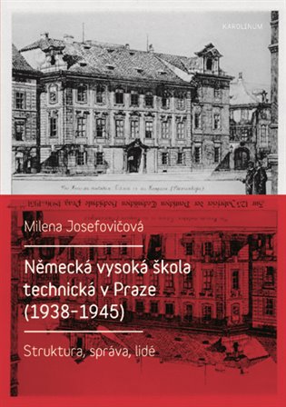 Německá vysoká škola technická v Praze (1938 - 1945)