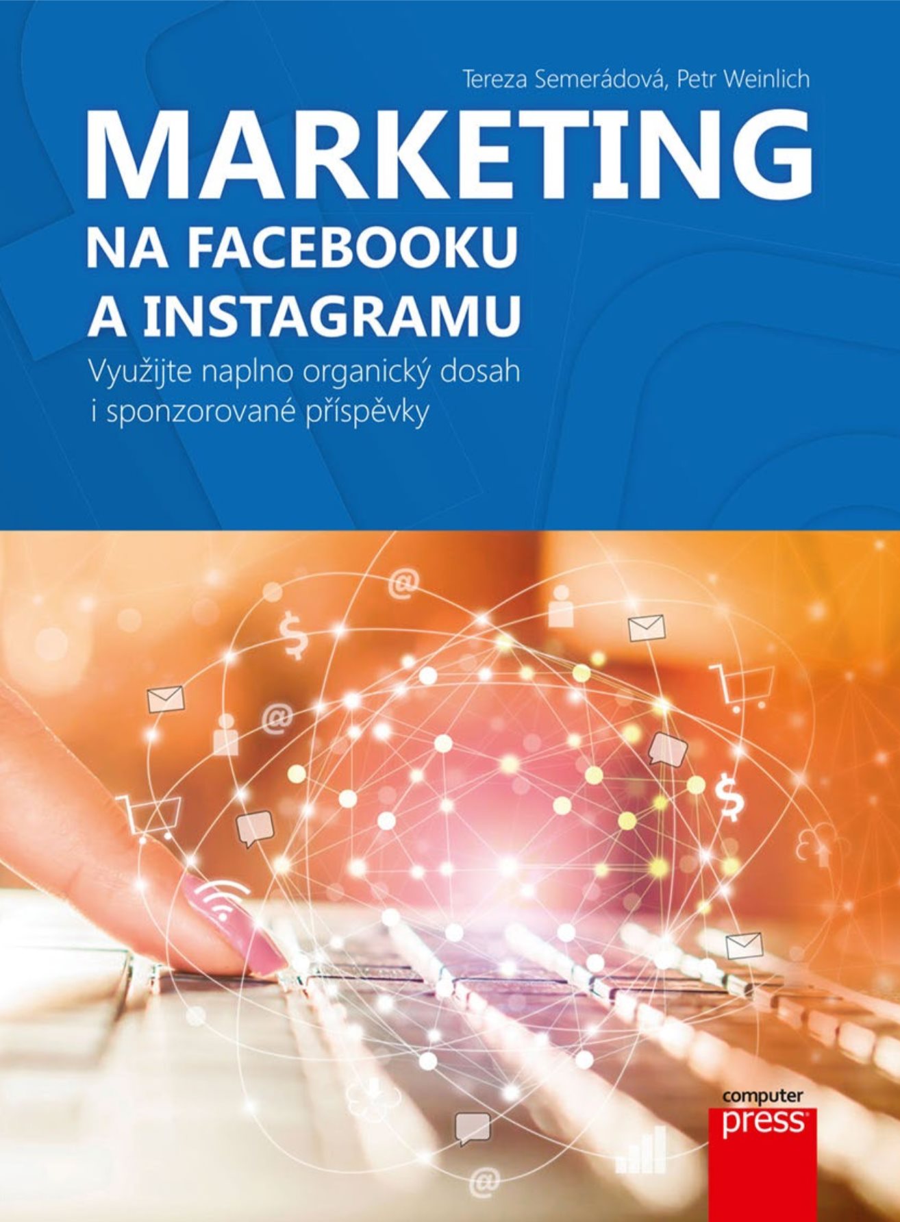 Marketing na Facebooku a Instagramu: Využijte naplno organický dosah i sponzorované příspěvky