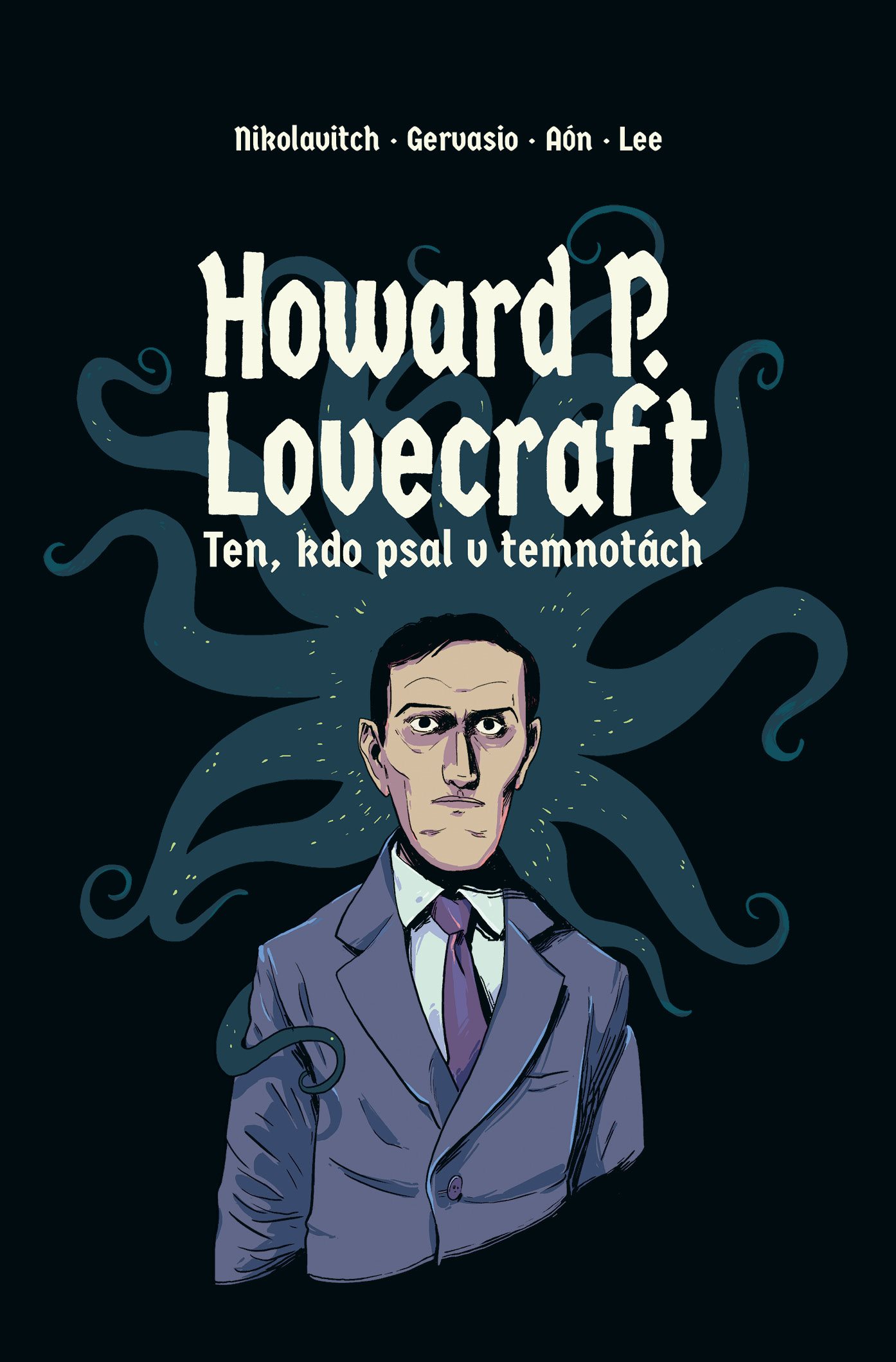 Howard P. Lovecraft Ten kdo psal v temnotách