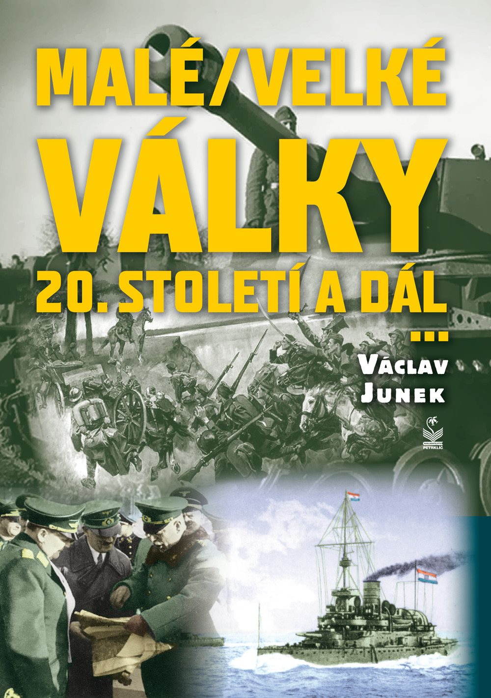 Malé / velké války