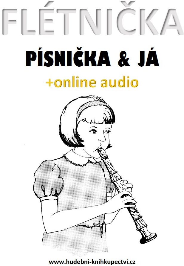 Flétnička, písnička & já (+online audio)