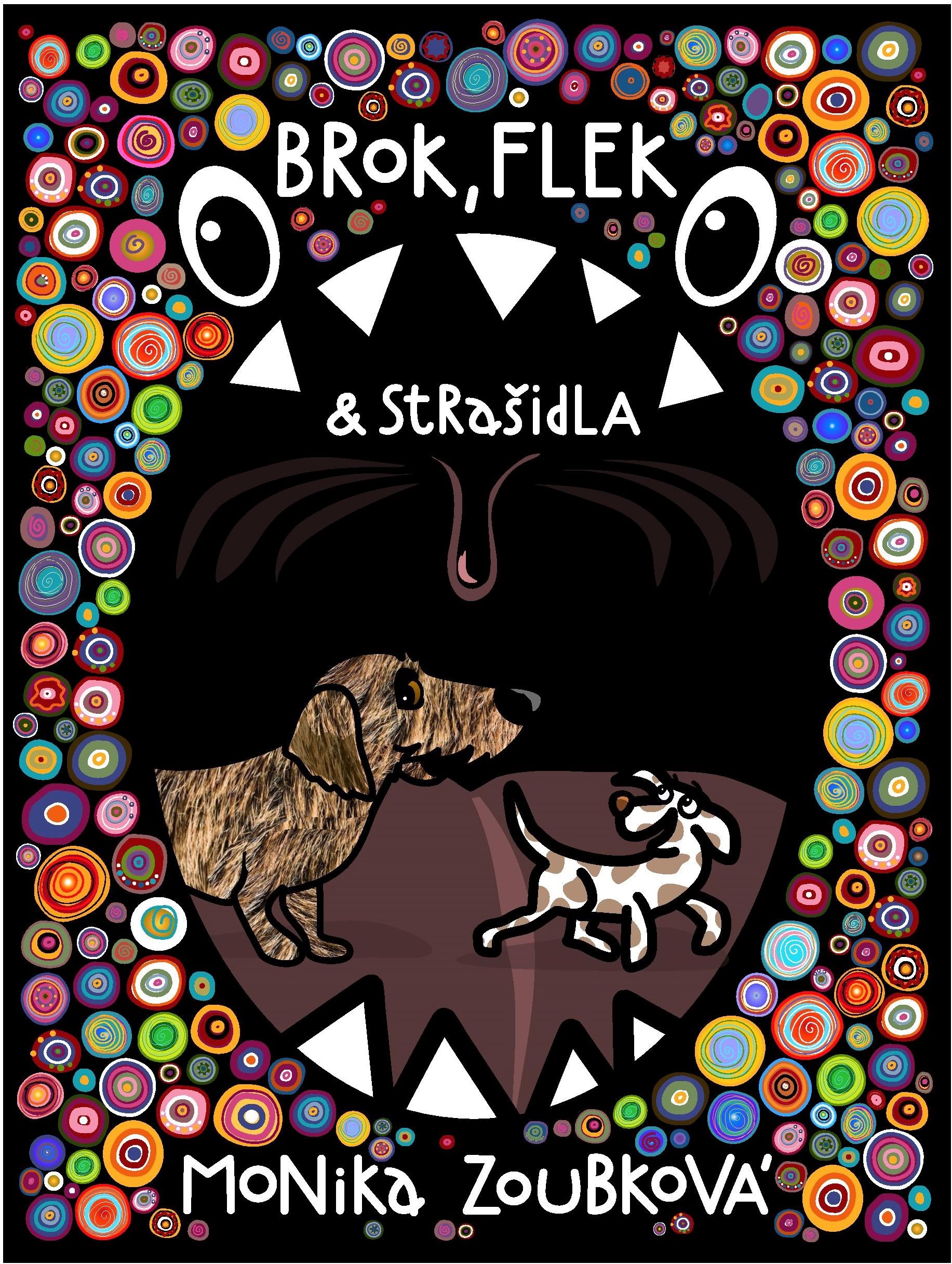 Brok, Flek a strašidla