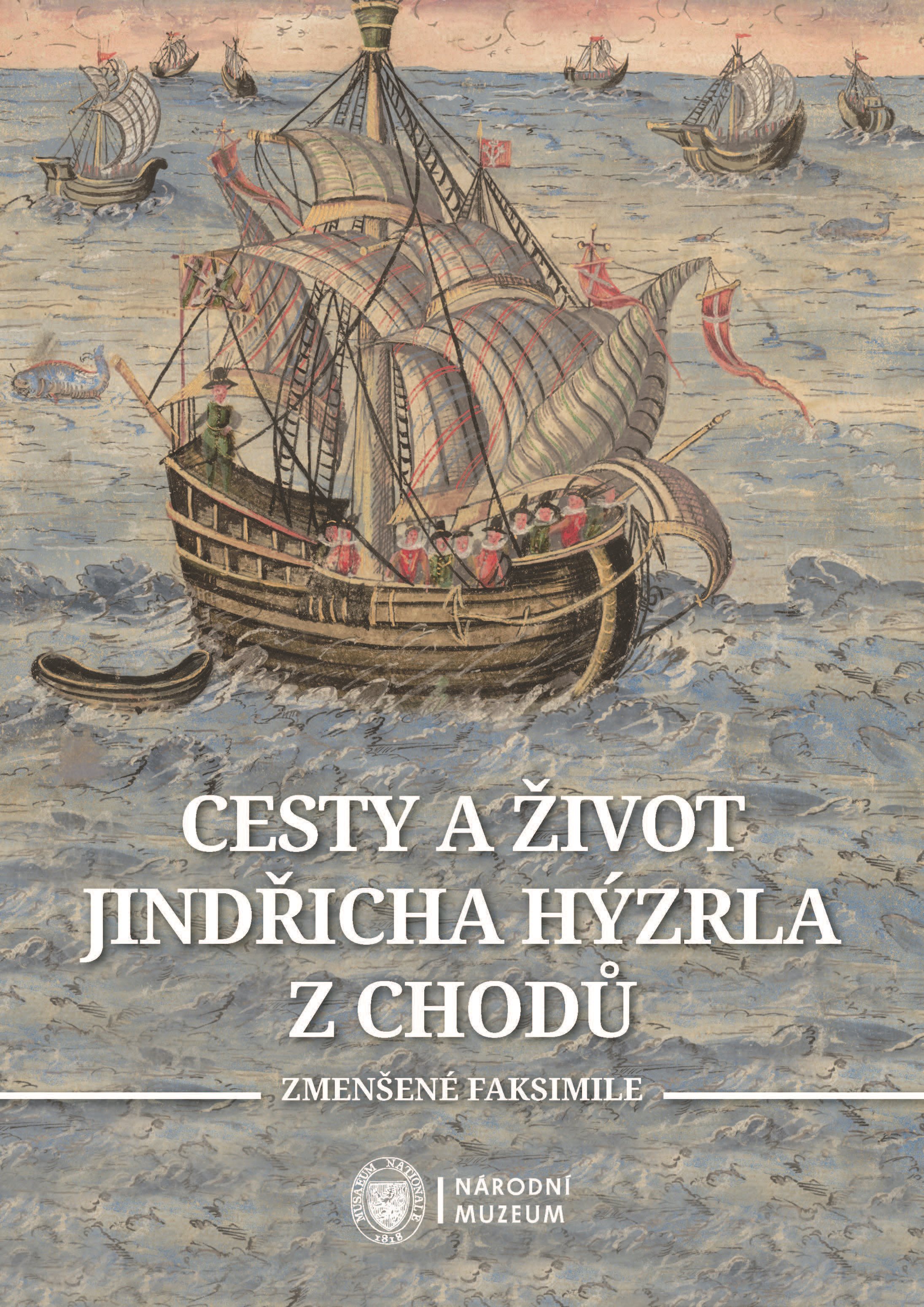 Cesty a život Jindřicha Hýzrla z Chodů