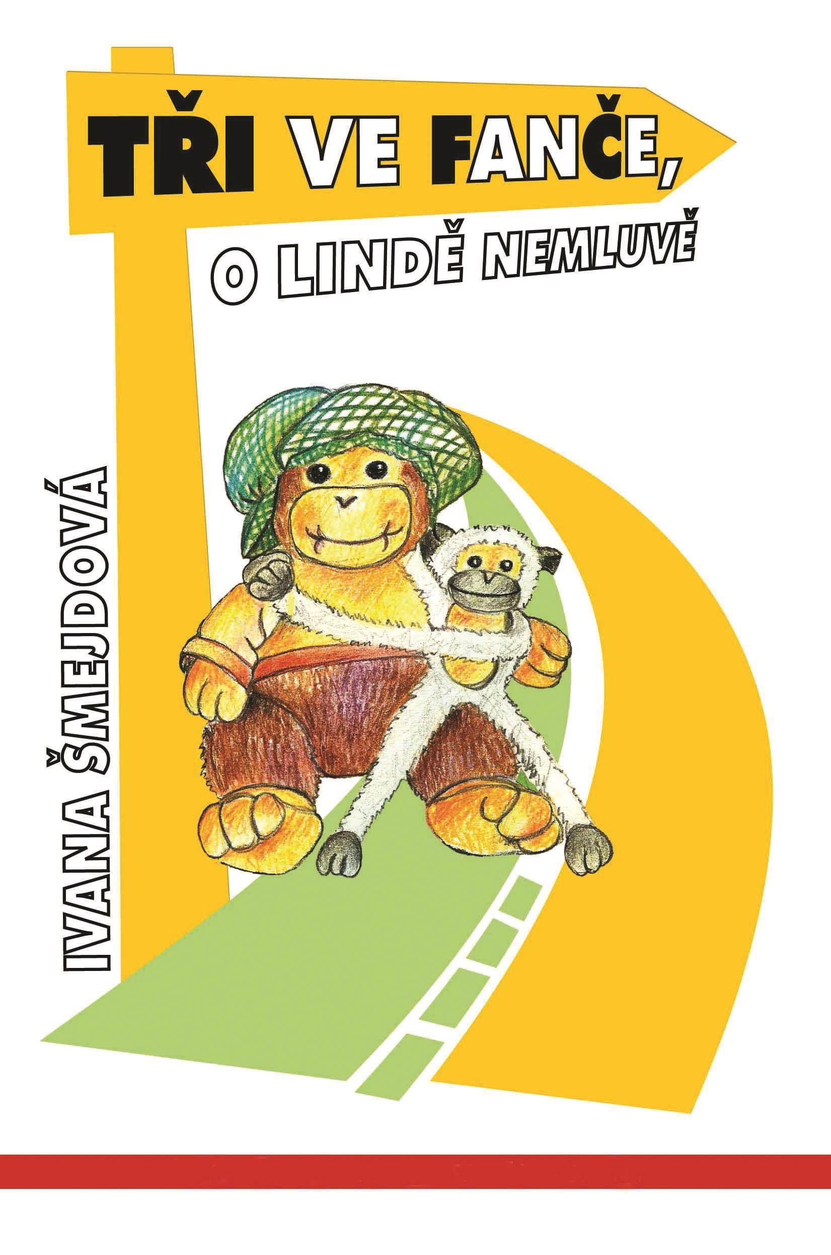 Tři ve Fanče, o Lindě nemluvě