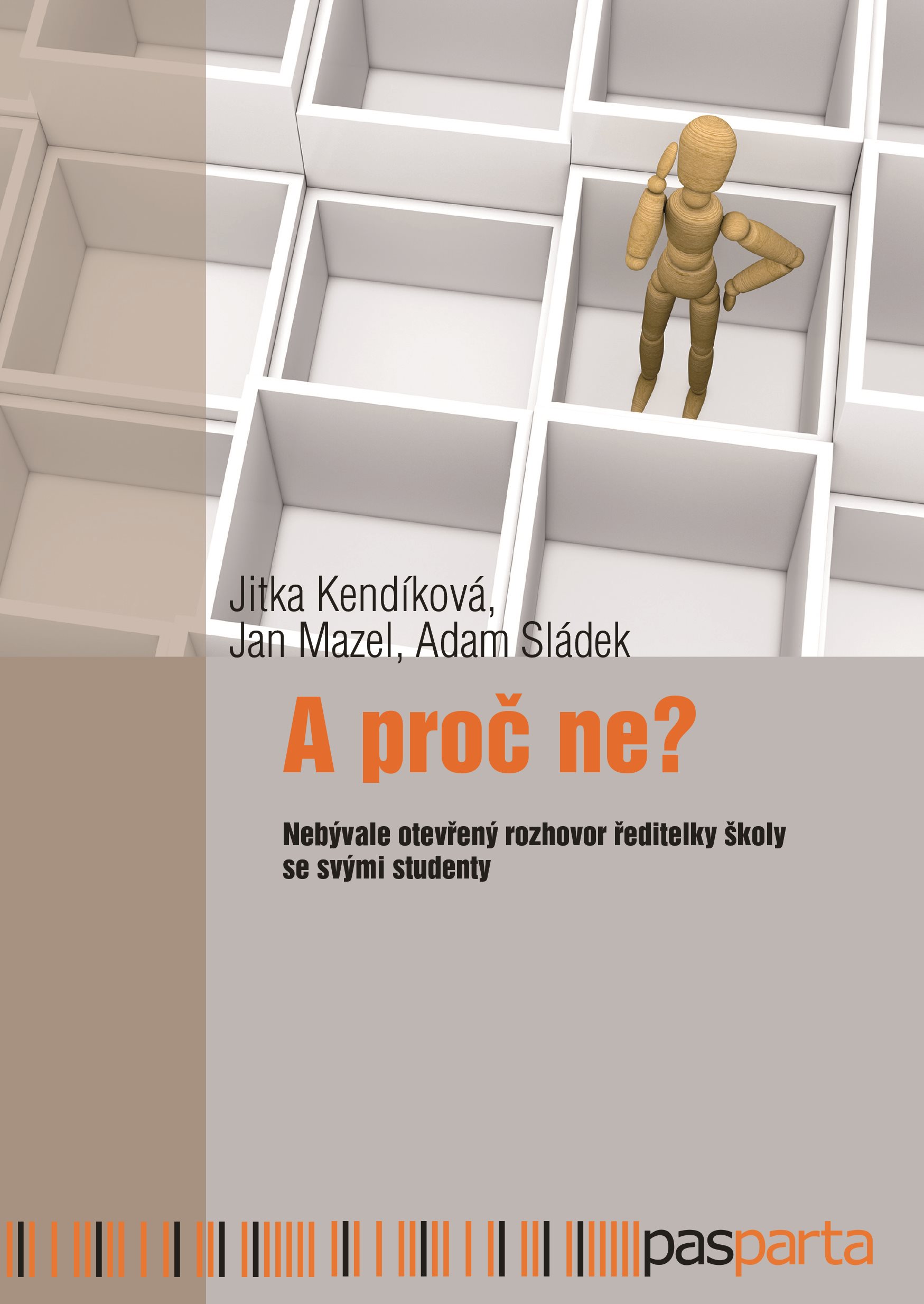 A proč ne?