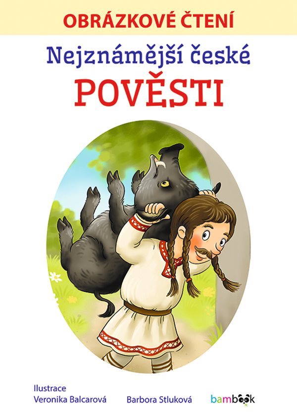 Nejznámější české pověsti - Obrázkové čtení