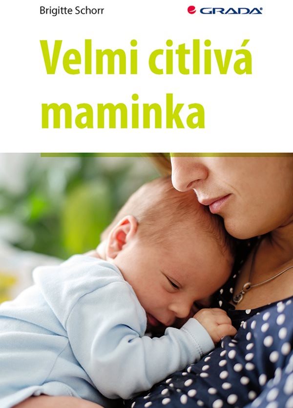 Velmi citlivá maminka