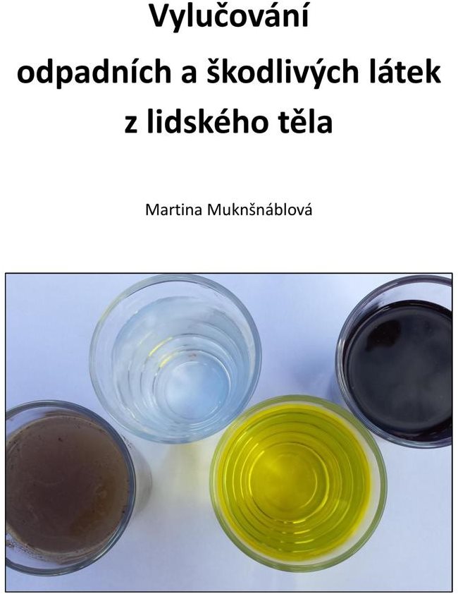 Vylučování odpadních a škodlivých látek z lidského těla