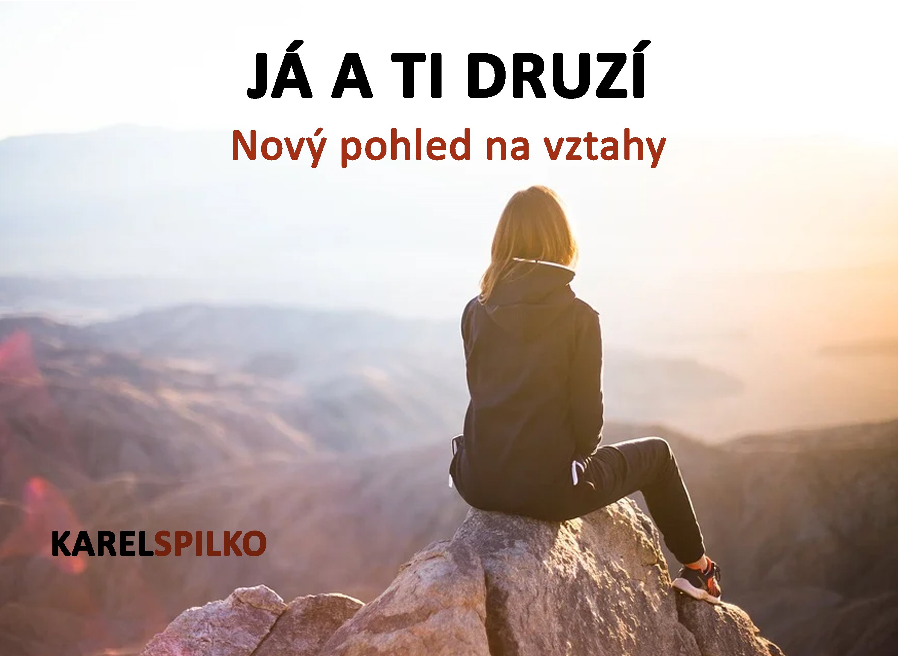 e kurz Já a ti Druzí - Nový pohled na vztahy