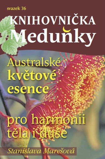 Knihovnička Meduňky KM36 Australské květové esence - Stanislava Marešová