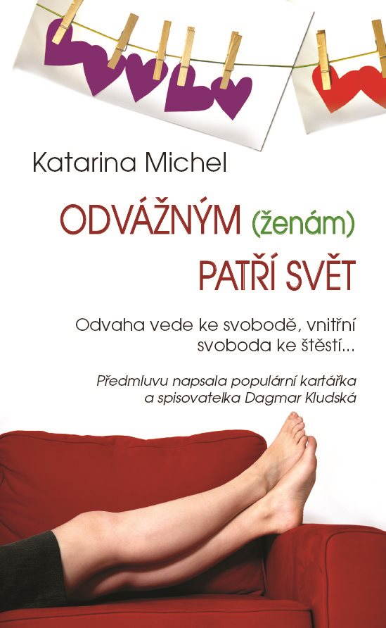 Odvážným (ženám) patří svět