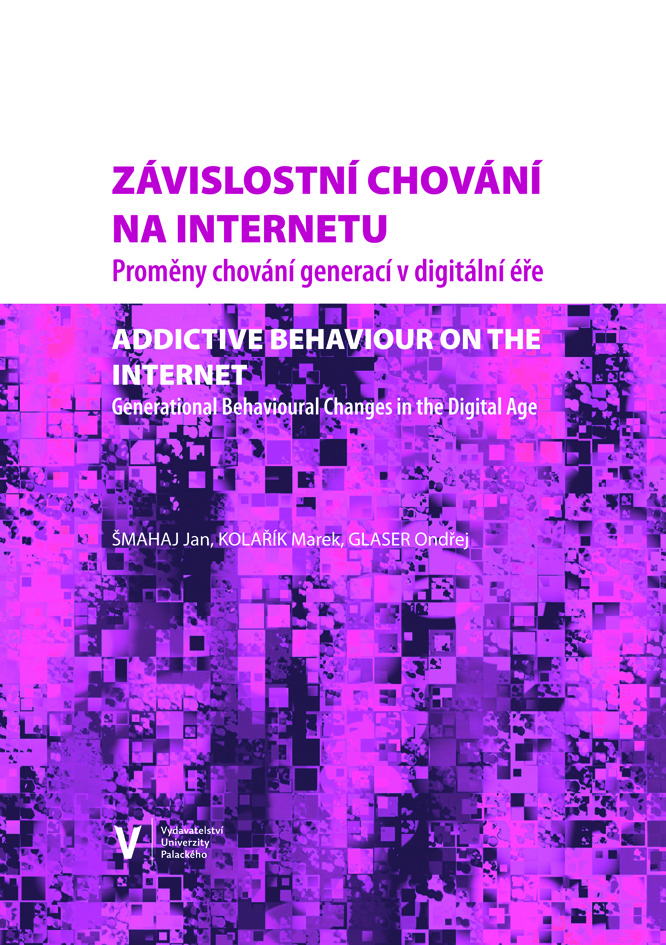 Závislostní chování na internetu. Proměny chování generací v digitální éře