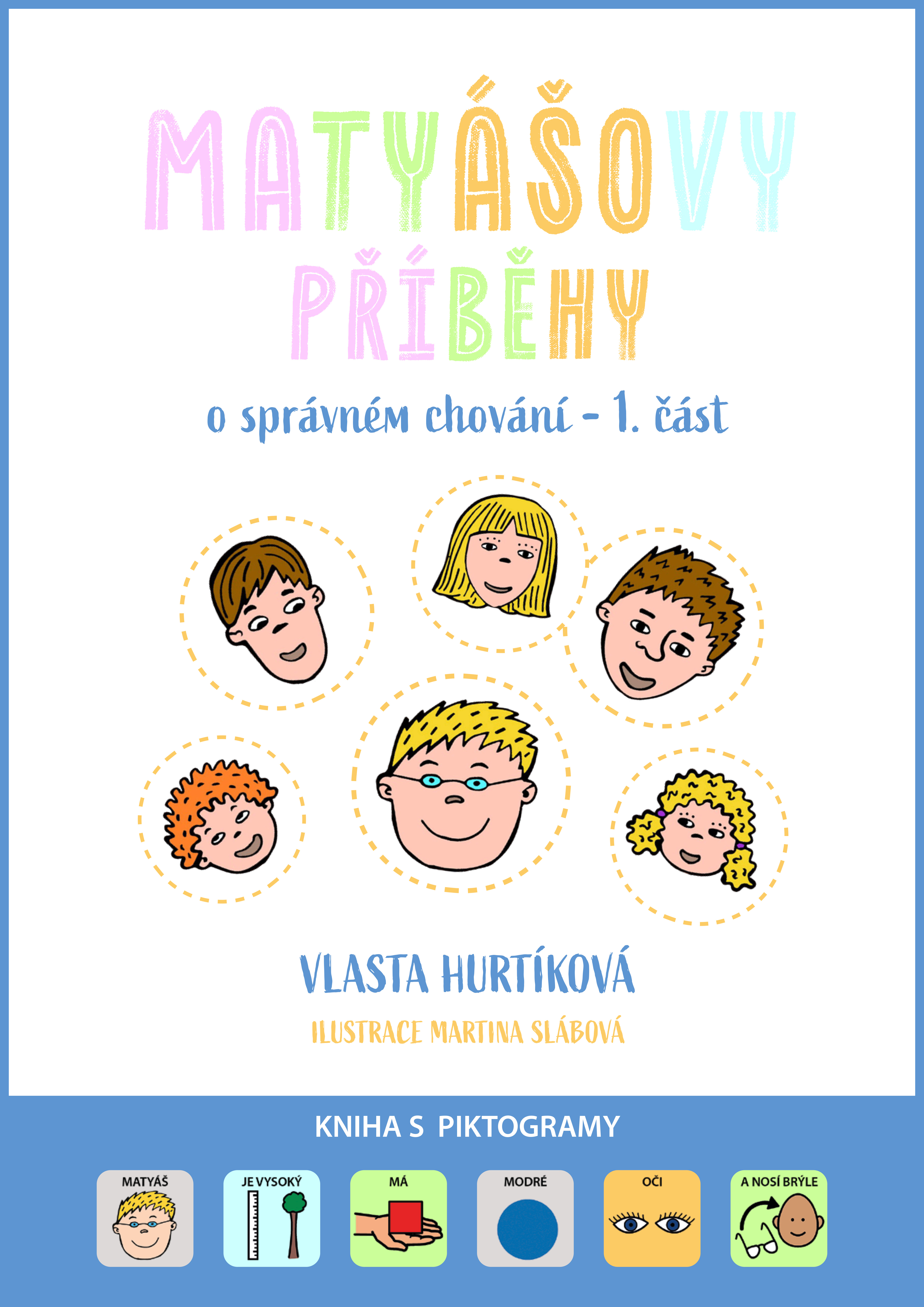 Matyášovy příběhy o správném chování 1. část