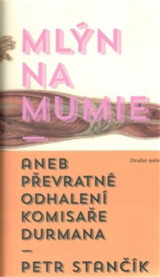 Mlýn na mumie
