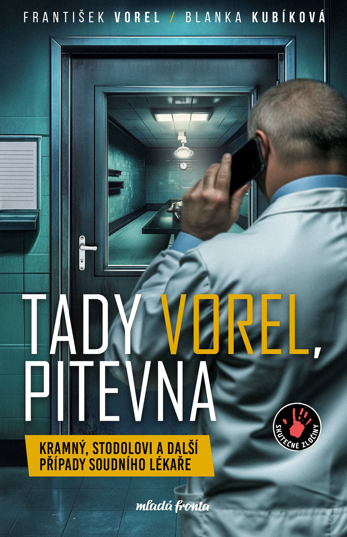 Tady Vorel, pitevna