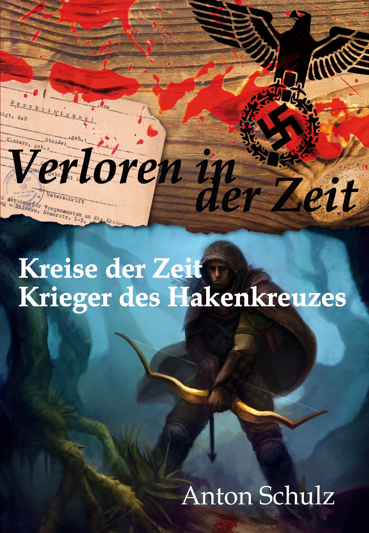 Verloren in der Zeit: Kreise der Zeit / Krieger des Hakenkreuzes