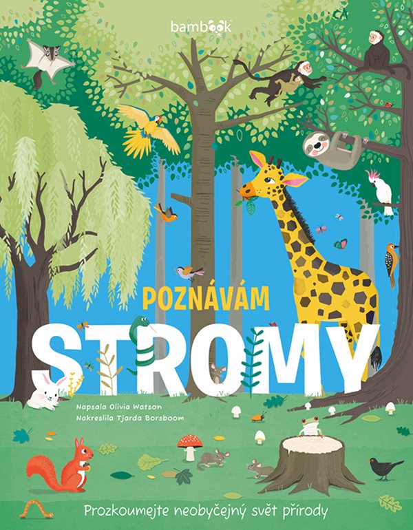 Poznávám stromy - prozkoumejte neobyčejný svět přírody